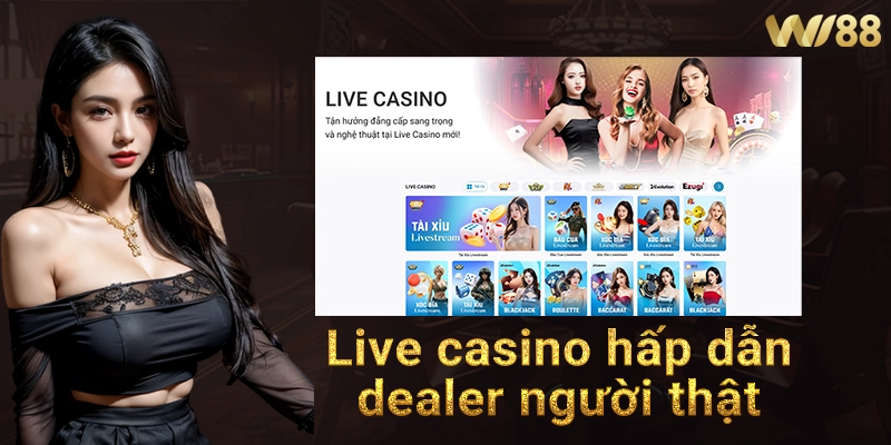 Sảnh live casino giao diện đẹp